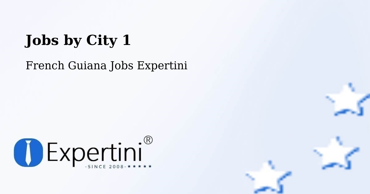 City Jobs in French Guiana - Expertini