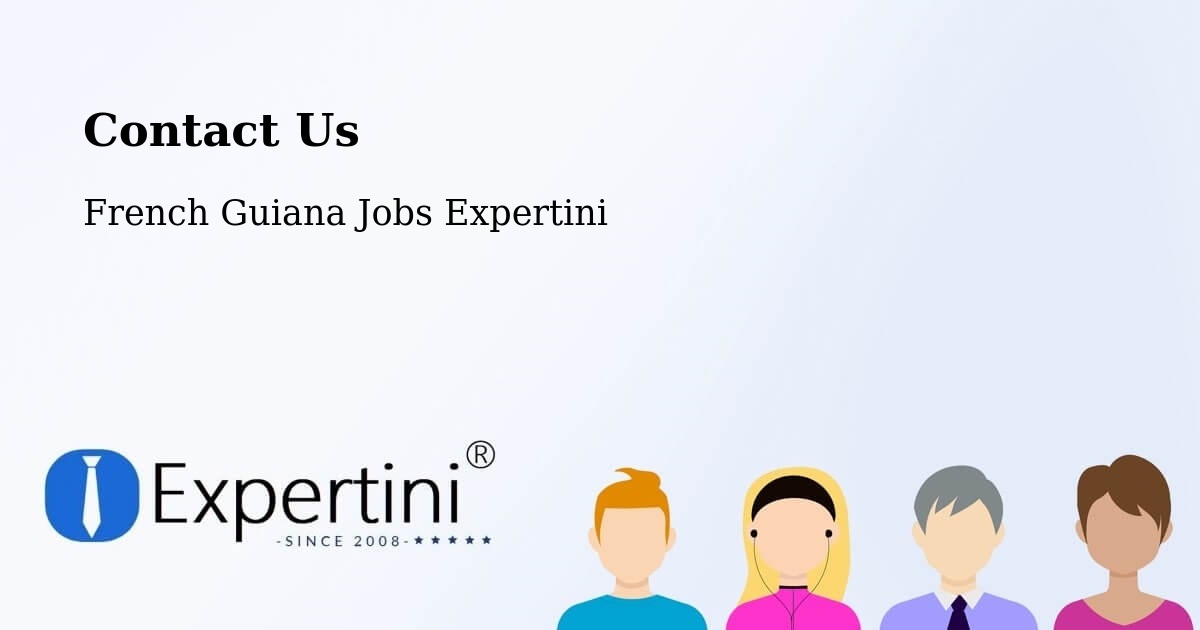Contact Expertini – French Guiana - French Guiana Jobs Expertini