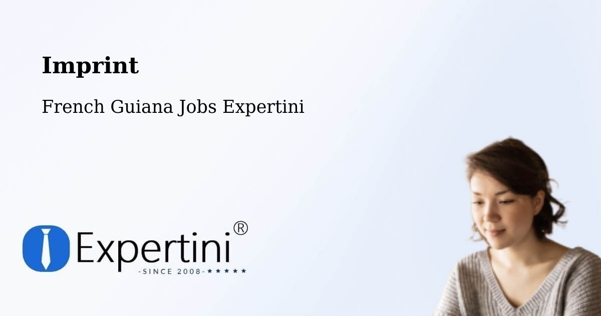 Imprint – French Guiana - French Guiana Jobs Expertini