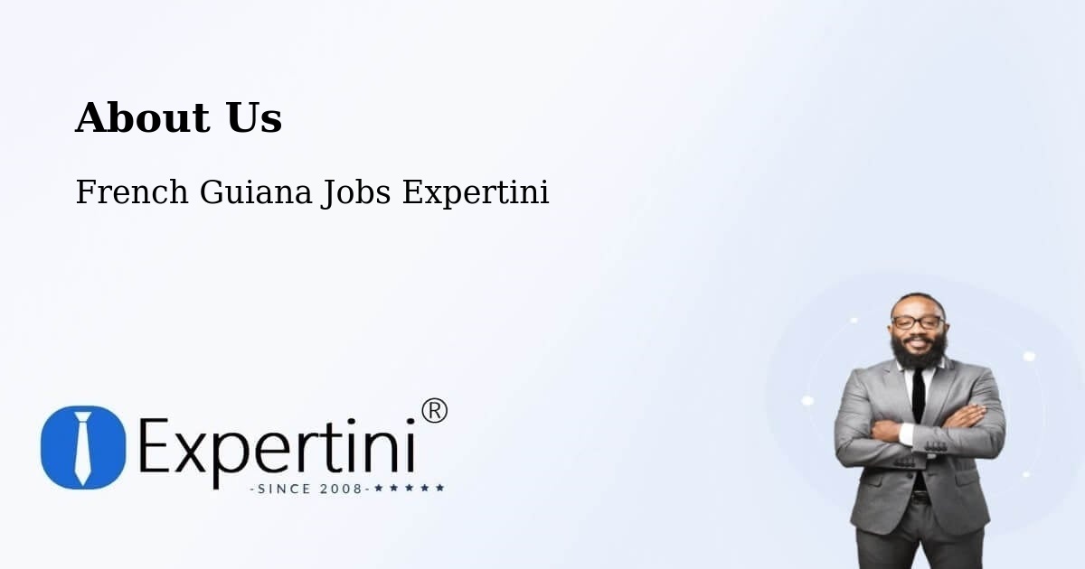 About Expertini - French Guiana Jobs Expertini