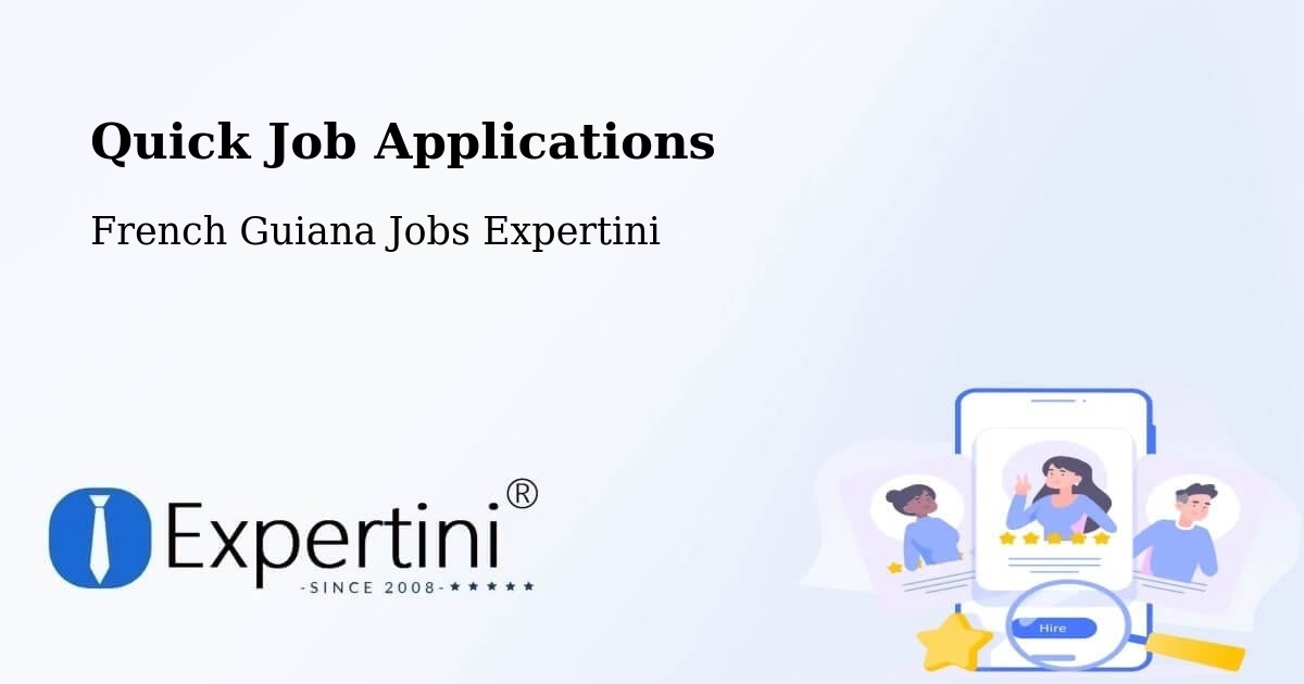 Quick Job Applications - French Guiana Jobs Expertini
