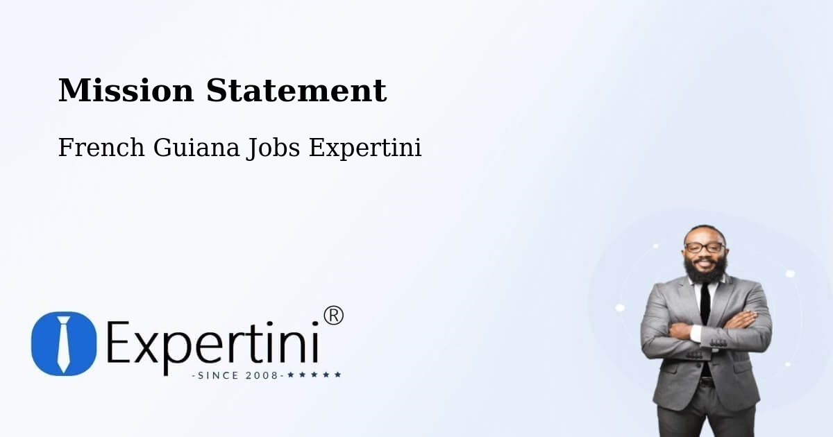Corporate Mission – French Guiana - French Guiana Jobs Expertini