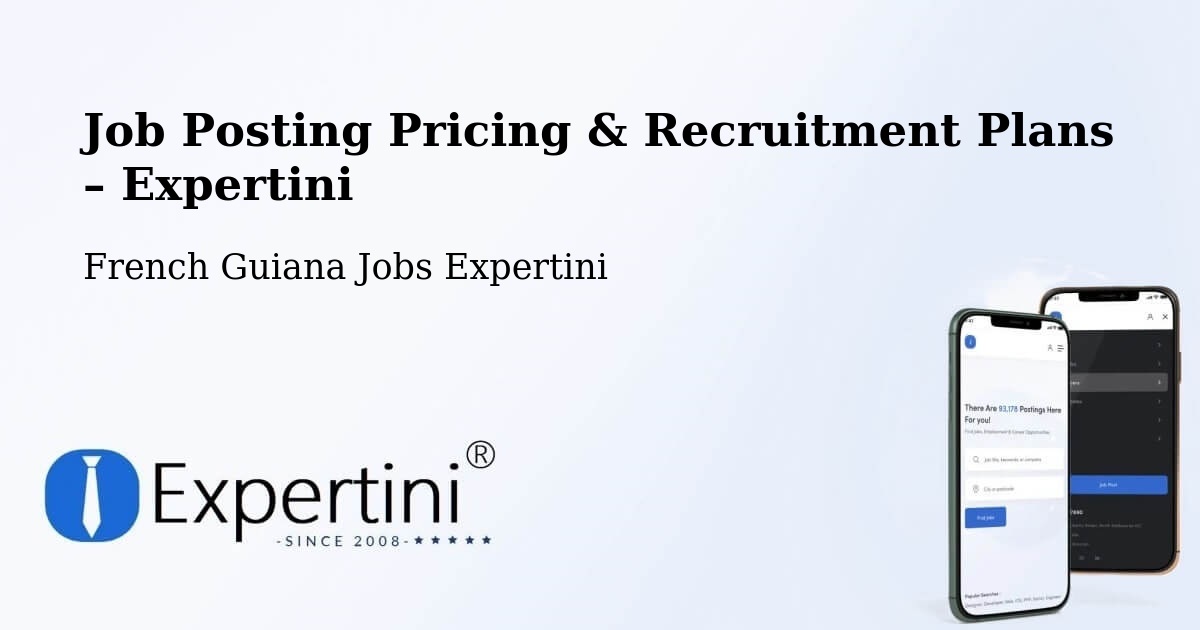 Job Posting Pricing & Recruitment Plans – French Guiana - French Guiana Jobs Expertini
