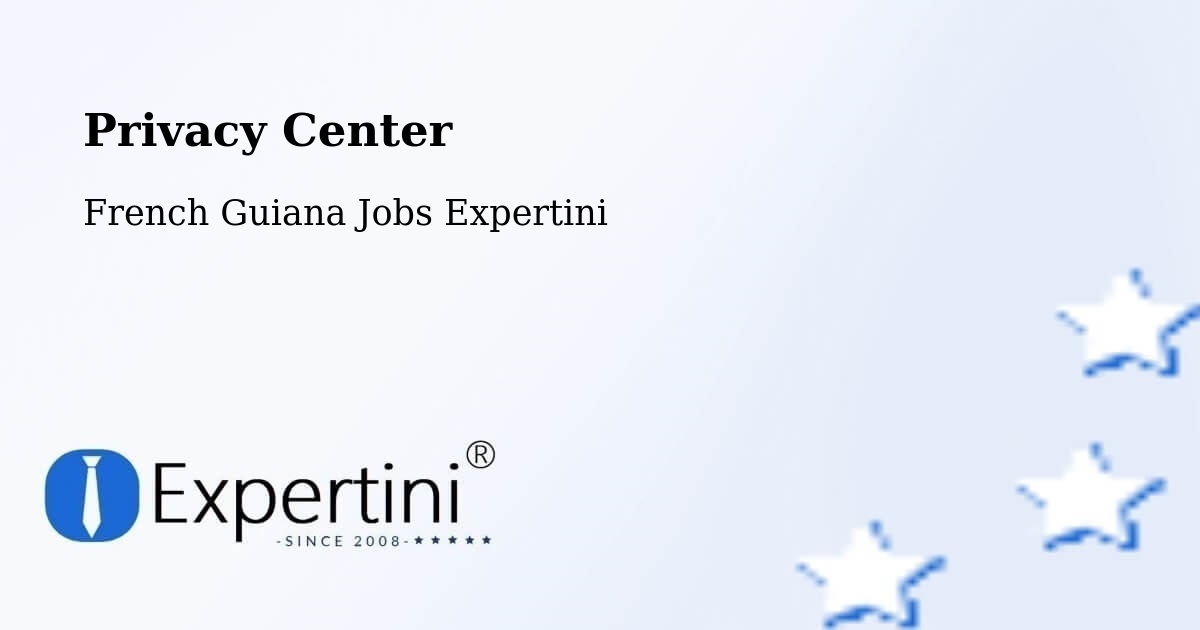 Privacy Policy – French Guiana - French Guiana Jobs Expertini