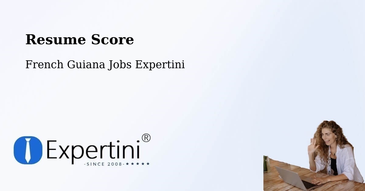 Resume Score & Job Description Match Tool – French Guiana - French Guiana Jobs Expertini