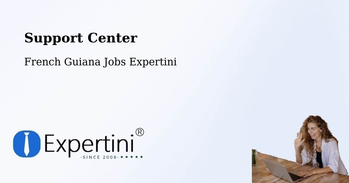 Support Services – French Guiana - French Guiana Jobs Expertini
